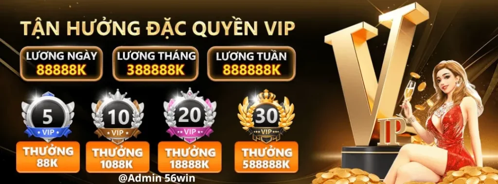 Lương vip trên trang 56win08 com
